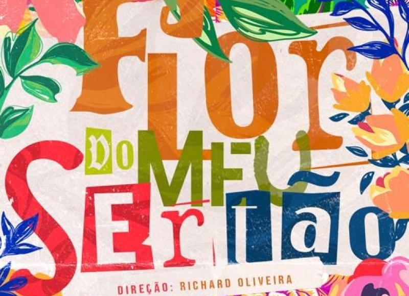 Convite: Apresentação da peça FLOR DO MEU SERTÃO