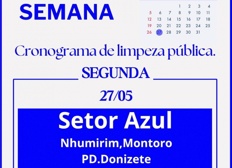 Cronograma da limpeza pública setorizada desta semana