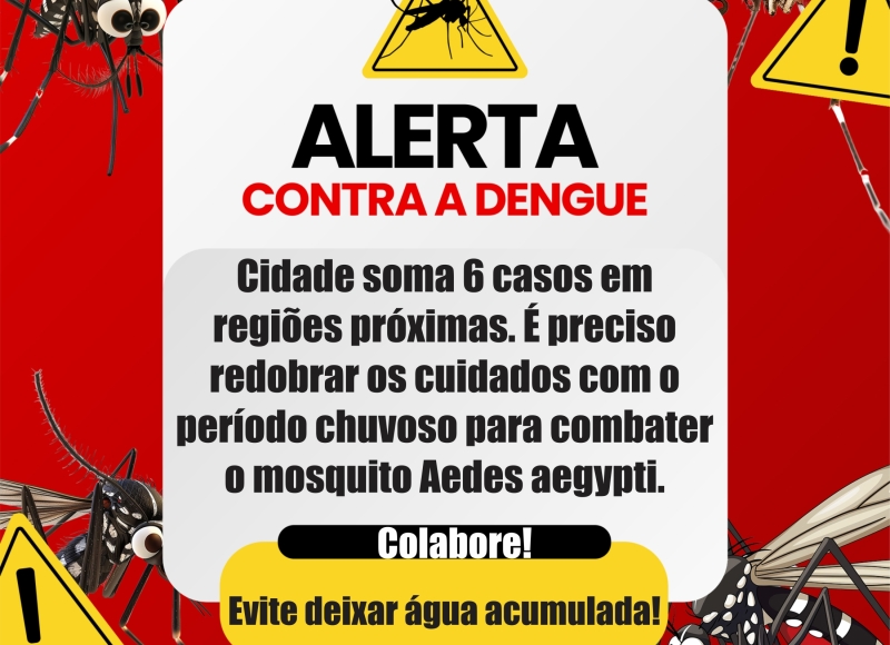 Alerta importante de circulação da Dengue no município