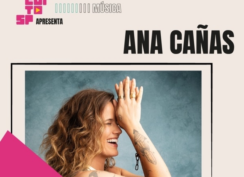 Ana Cañas se apresenta hoje à noite, em Santa Rosa de Viterbo