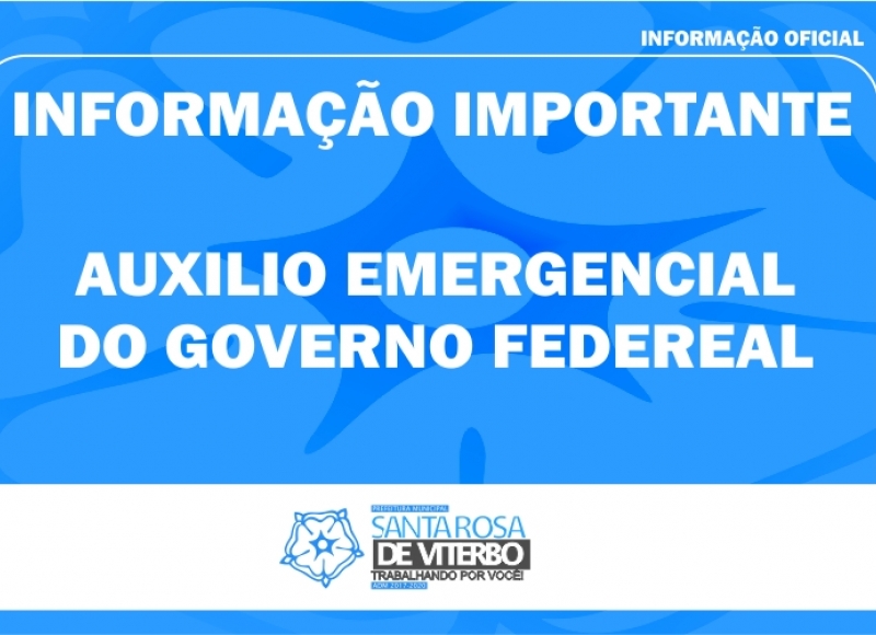 IMPORTANTE – AUXÍLIO EMERGENCIAL DO GOVERNO