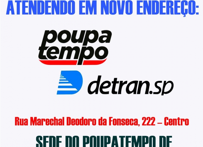 O Detran-SP está atendendo no Poupatempo: Rua Marechal Deodoro da Fonseca, 222 – Centro (Prédio do antigo Solar).