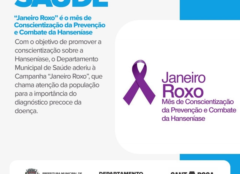 “Janeiro Roxo” é o mês de Conscientização da Prevenção e Combate da Hanseníase