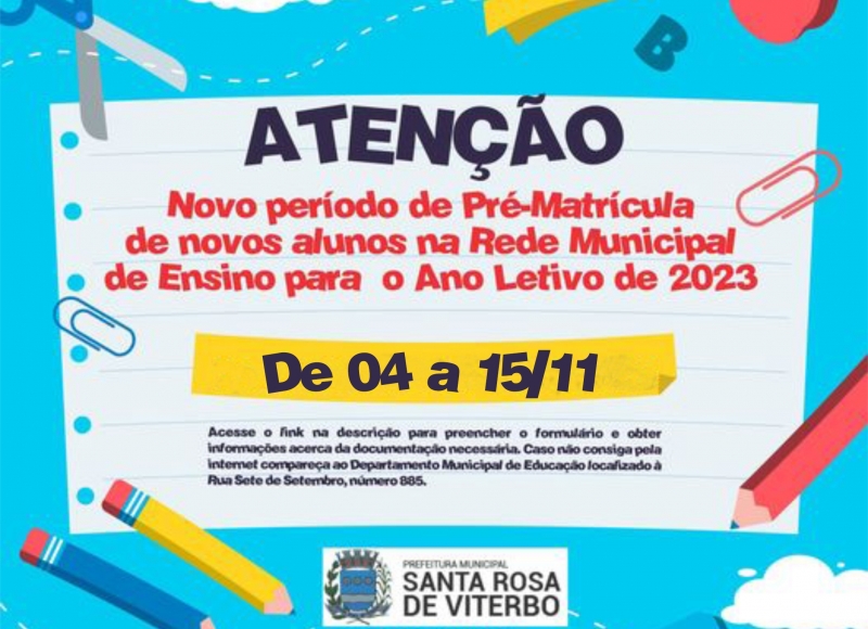  ATENÇÃO: Começa hoje o novo período de Matrícula para novos alunos na Rede Municipal de Ensino