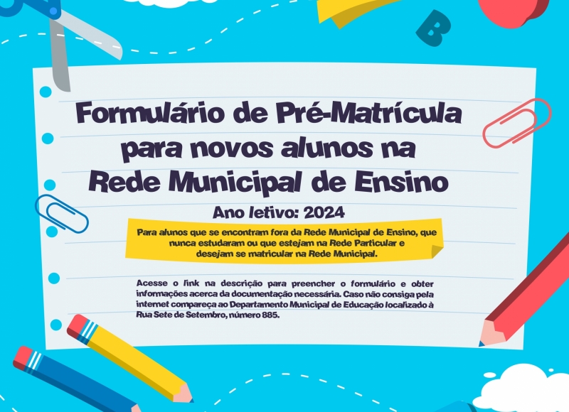 Formulário de Pré-Matrícula para novos alunos na Rede Municipal de Ensino