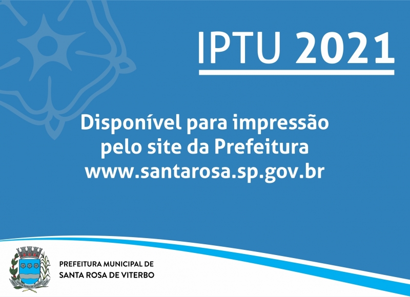 IPTU 2021 – 1ª PARCELA NO DIA 20 DE ABRIL