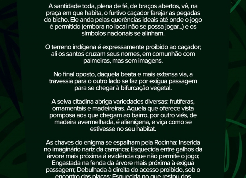 2ª Caça do Tirisco: Ganha R$ 500,00 quem libertar o bicho engaiolado