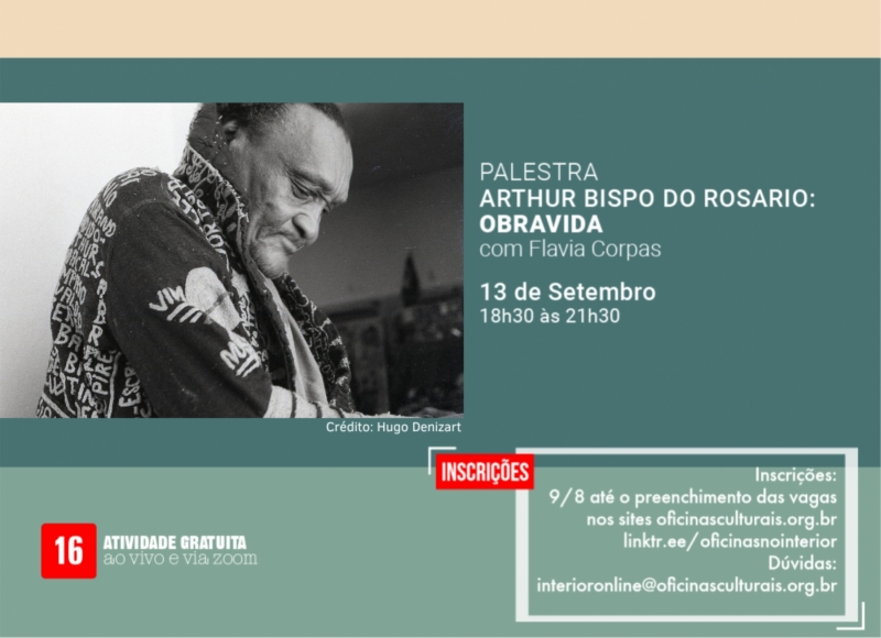 PALESTRA- ARTHUR BISPO DO ROSARIO: OBRAVIDA