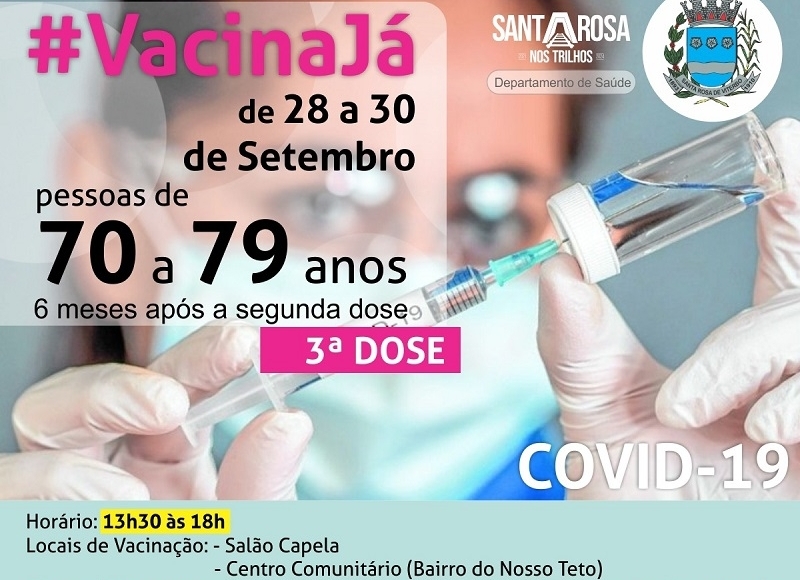 Santa Rosa aplica terceira dose de vacina em idosos de 70 a 79 anos